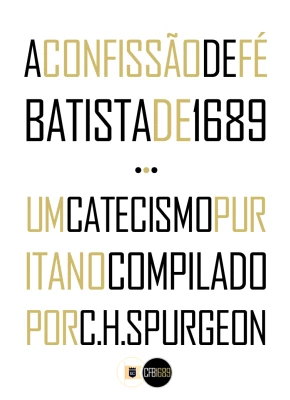A Confissão De Fé Batista De 1689