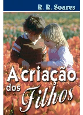 A Criação dos Filhos 