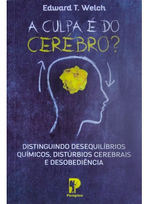 A Culpa É Do Cérebro