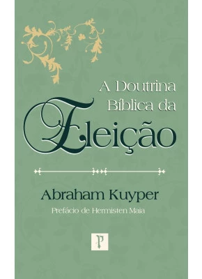 A Doutrina Bíblica Da Eleição