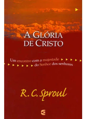 A Glória De Cristo