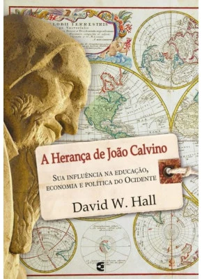A Herança De João Calvino