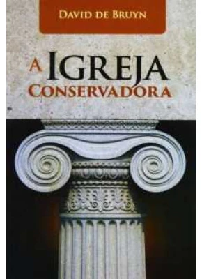 A Igreja Conservadora