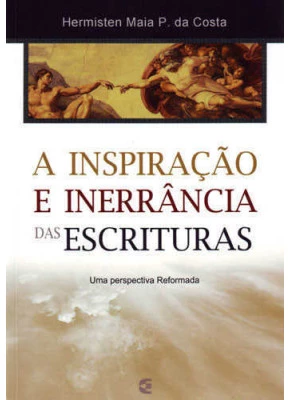 A Inspiração E Inerrância Das Escrituras