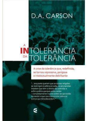 A Intolerância Da Tolerância