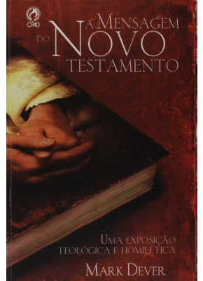 A Mensagem do Novo Testamento
