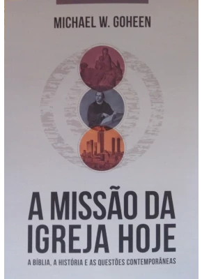 A Missão Da Igreja Hoje