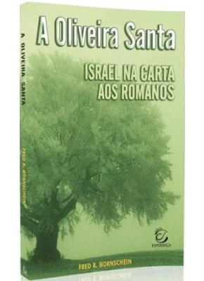 A Oliveira Santa - Editora Esperança