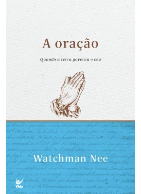 A Oração Quando A Terra Governa O Céu