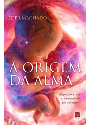 A Origem Da Alma
