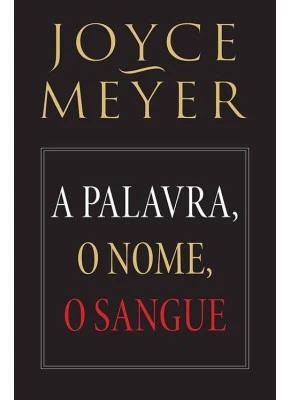 A Palavra, O Nome, O Sangue