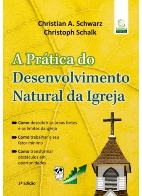 A Prática do Desenvolvimento Natural da Igreja | 3° Edição