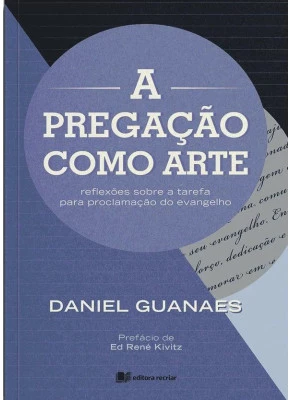 A Pregação Como Arte