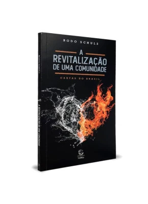 A Revitalização de Uma Comunidade