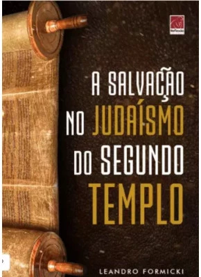 A Salvação no Judaísmo do Segundo Templo