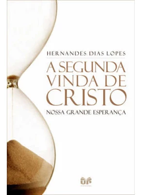 A Segunda Vinda De Cristo