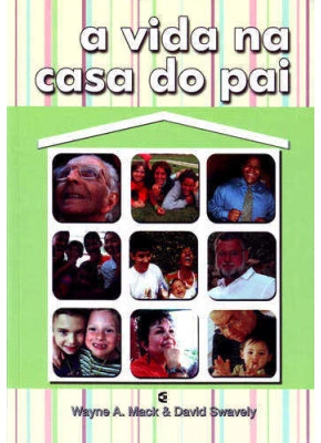 A Vida Na Casa Do Pai