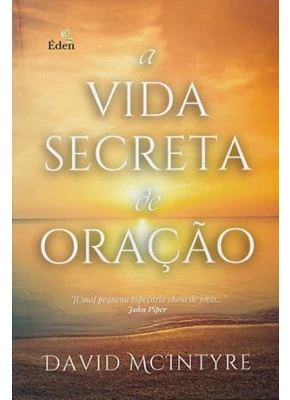 A Vida Secreta De Oração