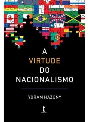 A Virtude Do Nacionalismo
