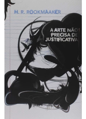 A Arte Não Precisa De Justificativa