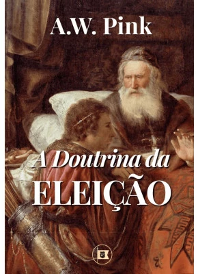 A Doutrina da Eleição