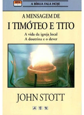 A Mensagem De 1 Timóteo E Tito