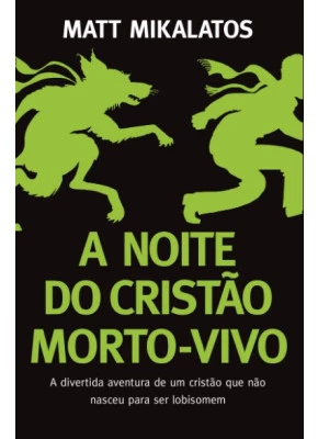 A Noite Do Cristão Morto Vivo