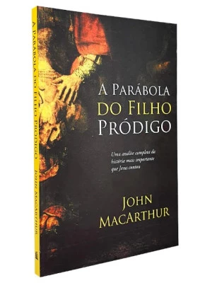 A Parábola Do Filho Pródigo