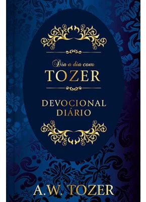 Livro Dia A Dia Com A. W. Tozer