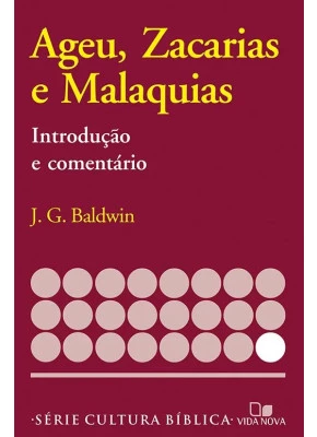 Ageu, Zacarias E Malaquias
