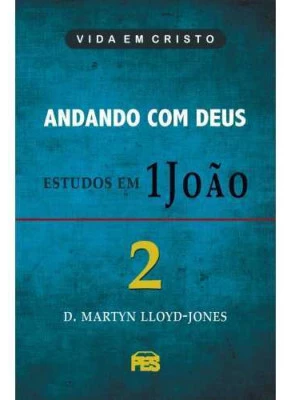 Andando Com Deus | Estudos em 1 João vol 2