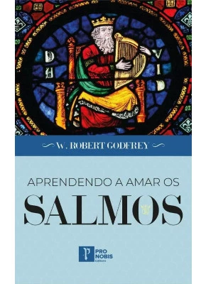Aprendendo A Amar Os Salmos