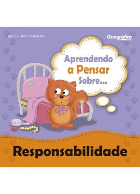 Aprendendo a Pensar Sobre Responsabilidade