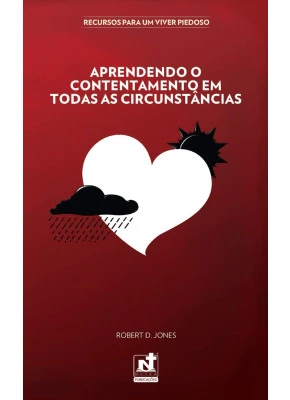 Aprendendo o Contentamento em Todas as Circunstâncias