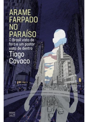 Arame Farpado no Paraíso | Tiago Cavaco