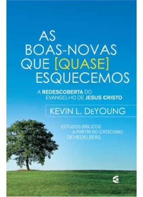 As Boas-Novas Que (Quase) Esquecemos