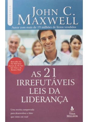 As 21 Irrefutáveis Leis Da Liderança