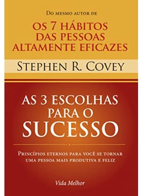 As 3 Escolhas Para O Sucesso