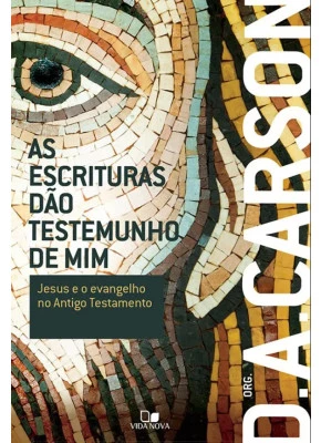 As Escrituras Dão Testemunho De Mim