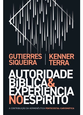 Autoridade Bíblica e Experiência no Espírito