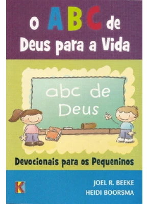 O Abc De Deus Para A Vida