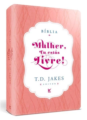 Bíblia Mulher Tu Estás Livre