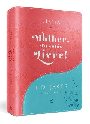 Bíblia Mulher Tu Estás Livre