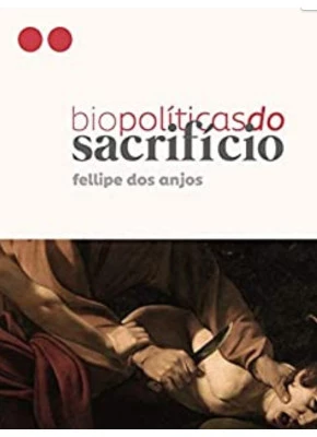 Biopolíticas Do Sacrifício