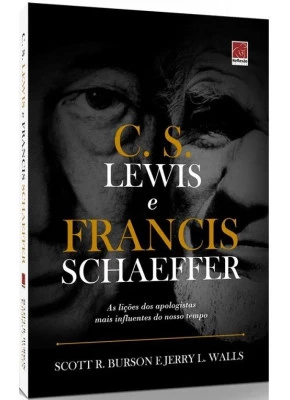 C. S. Lewis e Francis Schaeffer