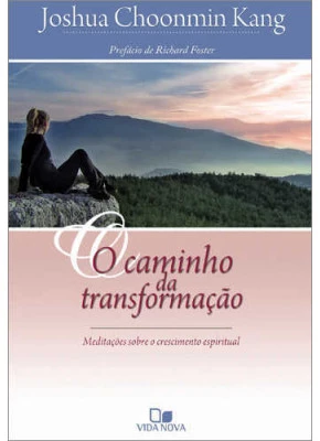 O Caminho Da Transformação