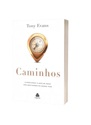 Caminhos | Vivenciando O Agir De Deus Nos Bastidores Da Nossa Vida