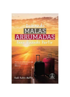Deixando Malas Arrumadas Para Quando Partir