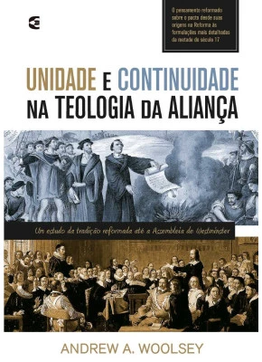 Unidade E Continuidade Na Teologia Da Aliança