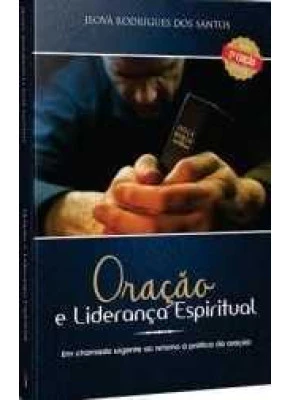 Oração E Liderança Espiritual